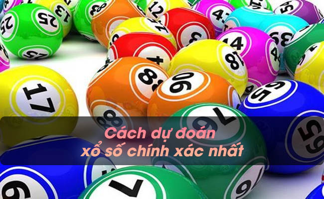 Bật mí cách dự đoán xổ số chính xác nhất từ cao thủ Bật mí cách dự đoán xổ số chính xác nhất từ cao thủ