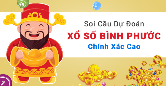 Dự đoán XSBP – Soi cầu xổ số Bình Phước hôm nay