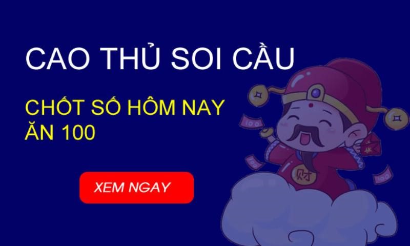 Cao thủ soi cầu – 7 cao thủ chốt số miền bắc hôm nay chính xác