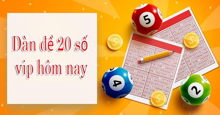 Soi cầu dàn đề 20 số hôm nay bất tử miễn phí